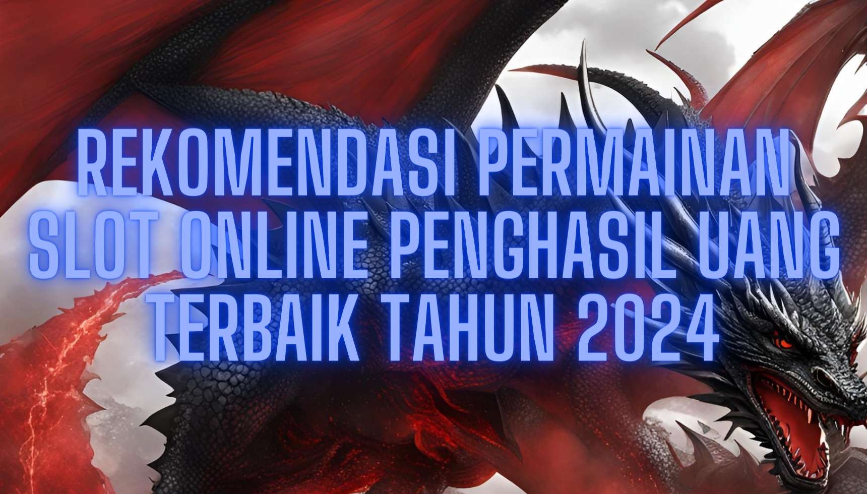 Rekomendasi Permainan Slot Online Penghasil Uang Terbaik